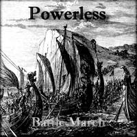 Powerless : Battle March